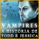 Download Vampires: A História de Todd e Jessica game