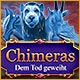 Download Chimeras: Dem Tod geweiht game