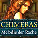 Download Chimeras: Melodie der Rache game