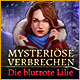 Download Mysteriöse Verbrechen: Die blutrote Lilie game