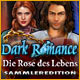 Download Dark Romance: Die Rose des Lebens Sammleredition game