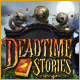 Download Deadtime Stories game