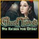 Download Ghost Towns: Die Katzen von Ulthar game