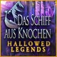 Download Hallowed Legends: Das Schiff aus Knochen game