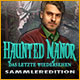 Download Haunted Manor: Das letzte Wiedersehen Sammleredition game