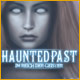 Download Haunted Past: Im Reich der Geister game