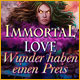 Download Immortal Love: Wunder haben einen Preis game