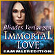 Download Immortal Love: Blindes Verlangen Sammleredition game