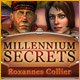 Download Millennium Secrets: Roxannes Collier game