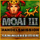 Download MOAI III: Handelsmission Sammleredition game