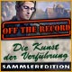 Download Off the Record: Die Kunst der Verführung Sammleredition game