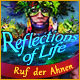 Download Reflections of Life: Ruf der Ahnen game