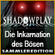 Download Shadowplay: Die Inkarnation des Bösen Sammleredition game