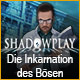 Download Shadowplay: Die Inkarnation des Bösen game