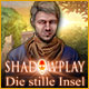 Download Shadowplay: Die stille Insel game