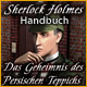 Download Sherlock Holmes: Das Geheimnis des persischen Teppichs Handbuch game