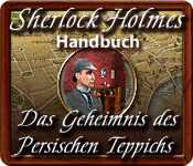 Download Sherlock Holmes: Das Geheimnis des persischen Teppichs Handbuch game