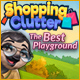 Download Shopping Clutter: The Best Playground game