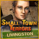 Download Small Town Terrors: Livingston game