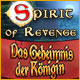 Download Spirit of Revenge: Das Geheimnis der Königin game