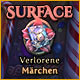 Download Surface: Verlorene Märchen game