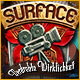 Download Surface: Verdrehte Wirklichkeit game