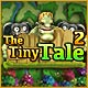 Download The Tiny Tale 2 game