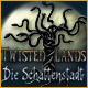 Download Twisted Lands: Die Schattenstadt game