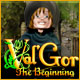 Download Val'Gor: The Beginning game