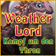 Download Weather Lord: Kampf um den Thron game