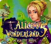 Download Alice's Wonderland: A Ray of Hope game