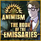 Download Animism: The Book of Emissaries game