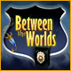 Download Between the Worlds game
