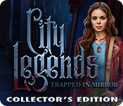 Download City Legends: Trapped in Mirror Collector's Edition game
