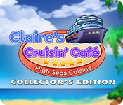 Download Claire's Cruisin' Cafe: High Seas Collector's Edition game