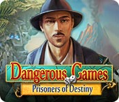 Download Dangerous Games: Prisoners of Destiny game