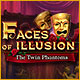 Download Faces of Illusion: The Twin Phantoms game