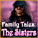 Download Family Tales: The Sisters game