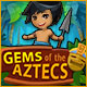 Download Gems of the Aztecs game