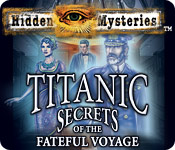 Download Hidden Mysteries: The Fateful Voyage - Titanic game