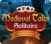 Download Medieval Tales Solitaire: Chasing the Dark game