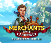 Download Merchants of the Caribbean Collector's Edition game
