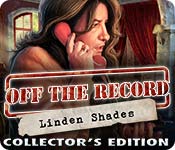 Download Off the Record: Linden Shades Collector's Edition game