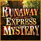 Download Runaway Express Mystery game