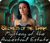 Download Secrets of the Dark: Mystery of the Ancestral Estate game