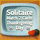 Download Solitaire Match 2 Cards Thanksgiving Day game
