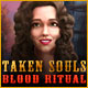 Download Taken Souls: Blood Ritual game