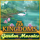 Download The Far Kingdoms: Garden Mosaics game