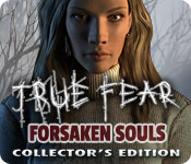 Download True Fear: Forsaken Souls Collector's Edition game