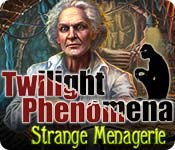 Download Twilight Phenomena: Strange Menagerie game